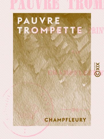 Pauvre Trompette - Champfleury