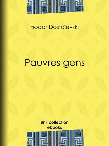 Pauvres gens - Fedor Michajlovic Dostoevskij - Victor Derély
