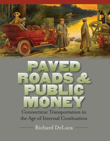 Paved Roads & Public Money - Richard DeLuca