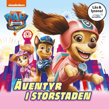 Paw Patrol-filmen. Äventyr i storstaden - Nicole Johnson