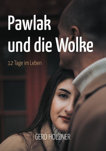 Pawlak und die Wolke - Gerd Holzner