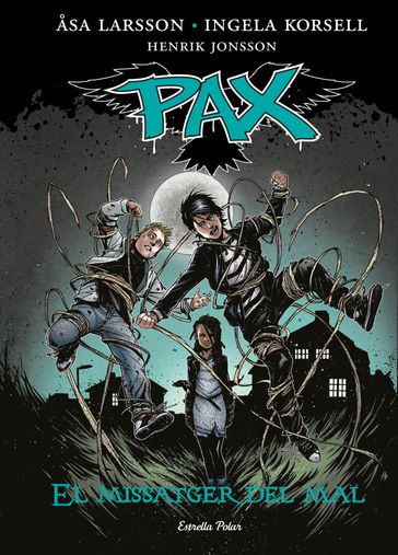 Pax. El missatger del mal - Henrik Jonsson - Ingela Korsell - Åsa Larsson