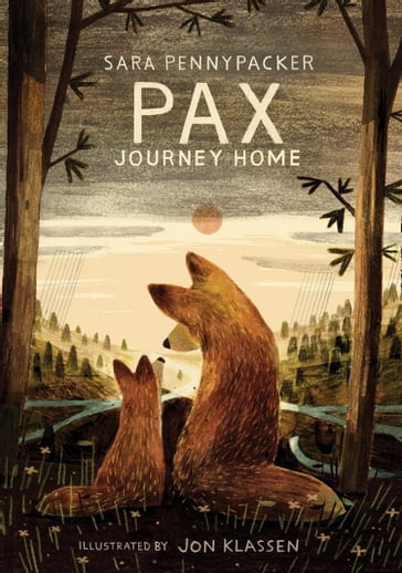 Pax, Journey Home - Sara Pennypacker