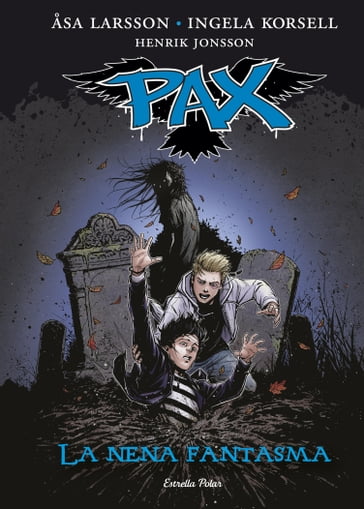 Pax. La nena fantasma - Henrik Jonsson - Ingela Korsell - Åsa Larsson