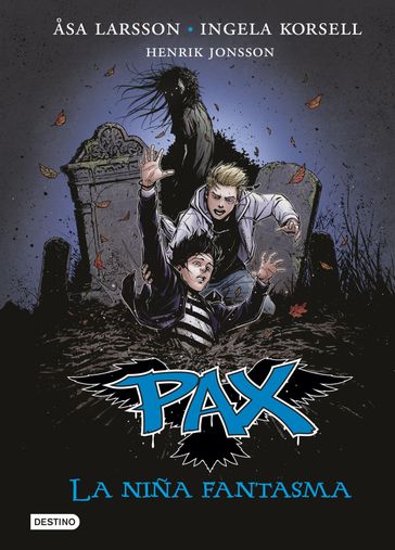 Pax. La niña fantasma - Henrik Jonsson - Ingela Korsell - Åsa Larsson