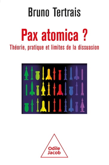 Pax atomica ? - Bruno Tertrais