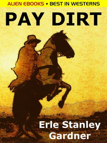 Pay Dirt - Erle Stanley Gardner