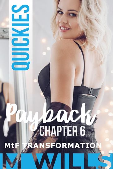 Payback (Chapter 6) - M Wills