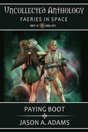 Paying Boot (Uncollected Anthology #30: Faeries in Space)