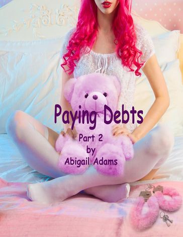 Paying Debts: Part 2 - Abigail Adams
