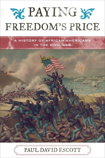 Paying Freedom's Price - Jacqueline M. Moore - Nina Mjagkij - Paul David Escott