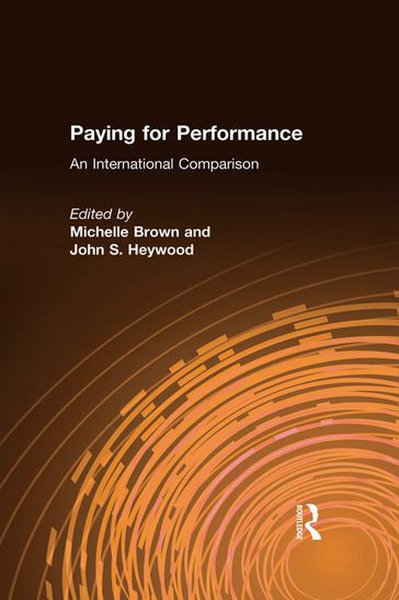 Paying for Performance: An International Comparison - Michelle Brown - John S. Heywood