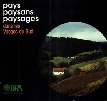 Pays Paysans Paysages dans les Vosges du sud - Joseph Bonnemaire - André Brun - Jacques Brossier - Marc Roux - Jean-Henri Teissier