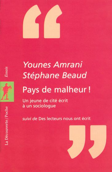 Pays de malheur ! - Stéphane BEAUD - Younes AMRANI