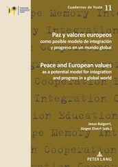 Paz y valores europeos como posible modelo de integración y progreso en un mundo global