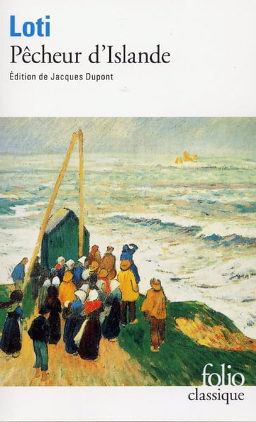 Pêcheur d'Islande - Jacques Dupont - Pierre Loti