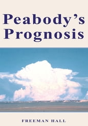 Peabody s Prognosis