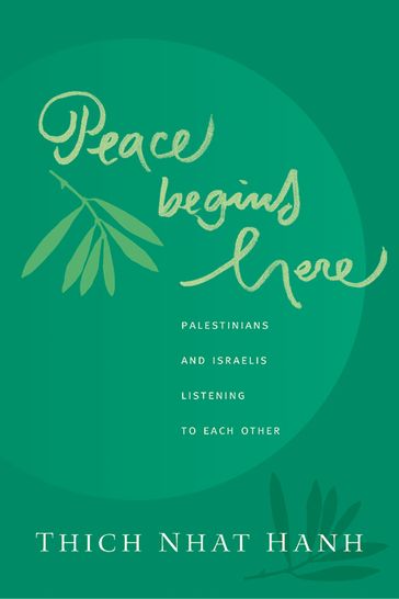 Peace Begins Here - Thich Nhat Hanh