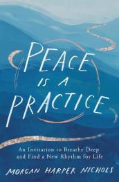 Peace Is a Practice