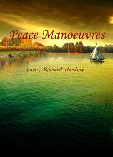 Peace Manoeuvres - Davis - Richard Harding