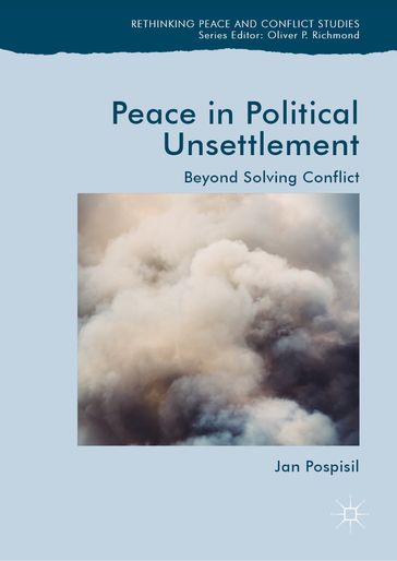 Peace in Political Unsettlement - Jan Pospisil