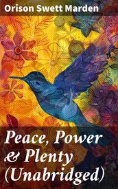 Peace, Power & Plenty (Unabridged)