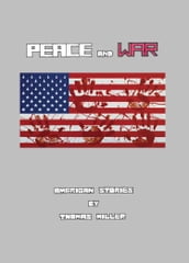 Peace and War: American Stories