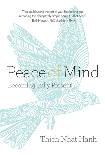 Peace of Mind - Thich Nhat Hanh
