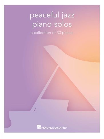 Peaceful Jazz Piano Solos - Hal Leonard Corp.