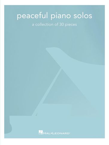 Peaceful Piano Solos - Hal Leonard Corp.