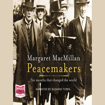 Peacemakers - Margaret MacMillan