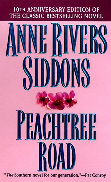 Peachtree Road - Anne Rivers Siddons