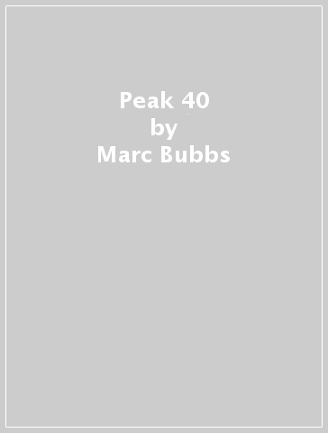 Peak 40 - Marc Bubbs