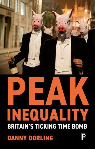 Peak Inequality - Danny Dorling