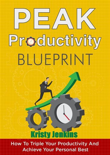 Peak Productivity Blueprint - Kristy Jenkins