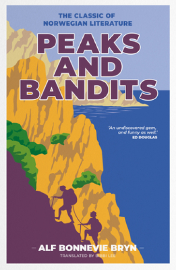 Peaks and Bandits - Alf Bonnevie Bryn