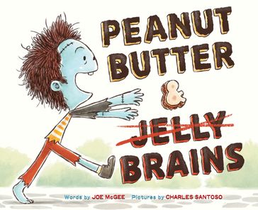 Peanut Butter & Brains - Joe McGee