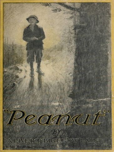 Peanut / The Story of a Boy - Albert Bigelow Paine