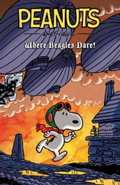 Peanuts: Where Beagles Dare
