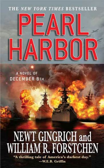Pearl Harbor - Newt Gingrich - William R. Forstchen - Albert S. Hanser
