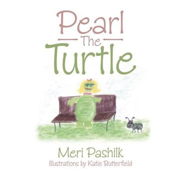 Pearl the Turtle - Meri Pashilk