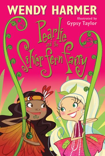 Pearlie And The Silver Fern Fairy - Wendy Harmer