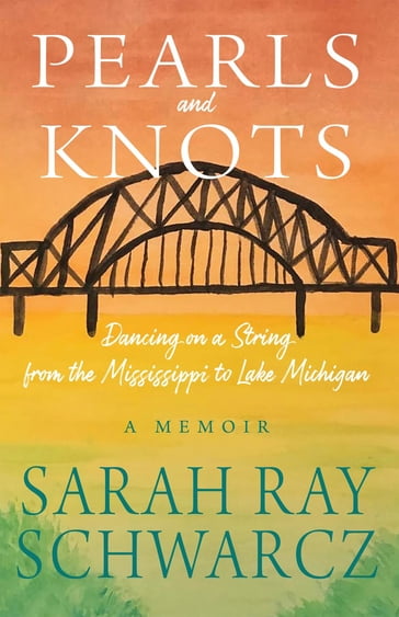 Pearls and Knots - Sarah Ray Schwarcz