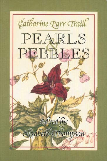 Pearls and Pebbles - Catharine Parr Traill
