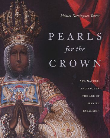 Pearls for the Crown - Mónica Domínguez Torres