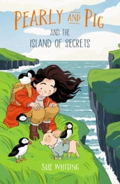 Pearly and Pig and the Island of Secrets