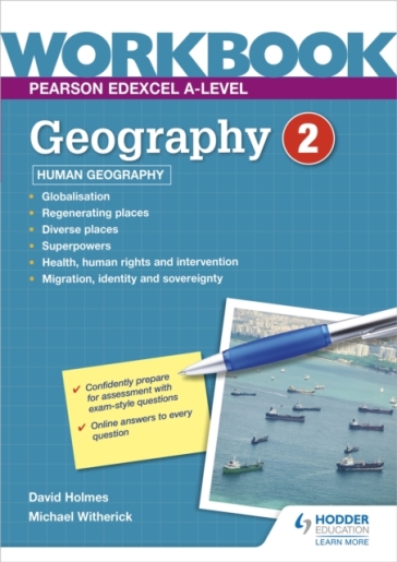 Pearson Edexcel A-level Geography Workbook 2: Human Geography - David Holmes - Michael Witherick