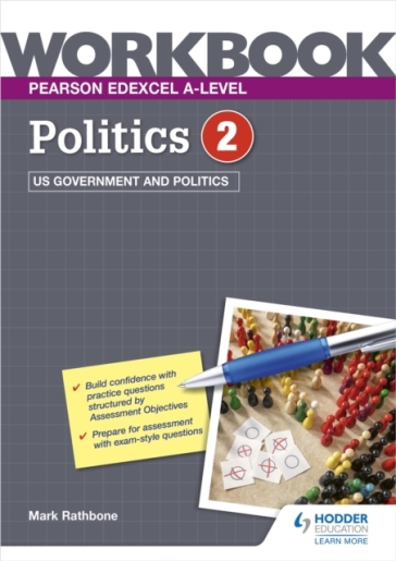 Pearson Edexcel A-level Politics Workbook 2: US Government and Politics - Mark Rathbone