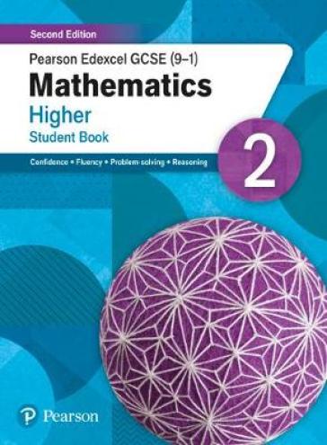 Pearson Edexcel GCSE (9-1) Mathematics Higher Student Book 2 - Katherine Pate - Naomi Norman