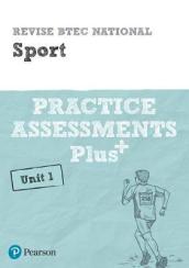 Pearson REVISE BTEC National Sport Practice Assessments Plus U1 - 2023 and 2024 exams and assessments